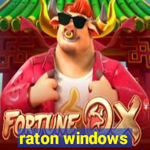 raton windows